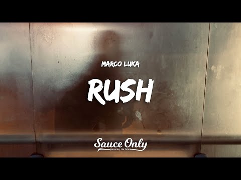 Marco Luka - rush (Lyrics)