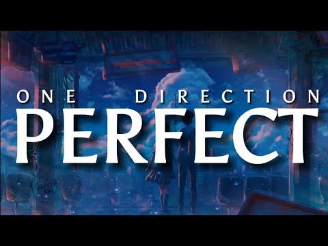 Perfect | One Direction | Lyrics