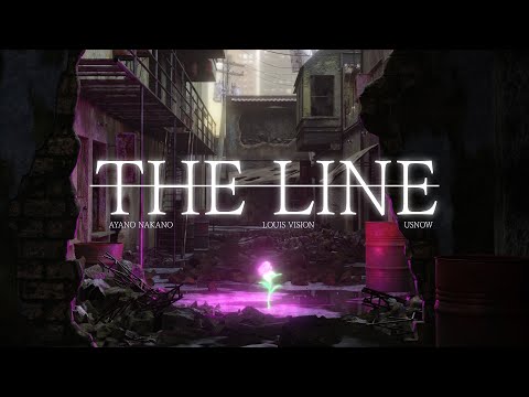 Louis Vision, Ayano Nakano, Usnow - The Line (Official Lyric Video)