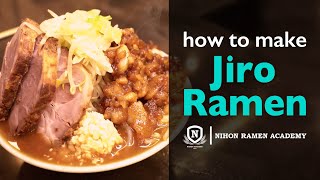 how to make Jiro Ramen【RAMEN ACADEMY】