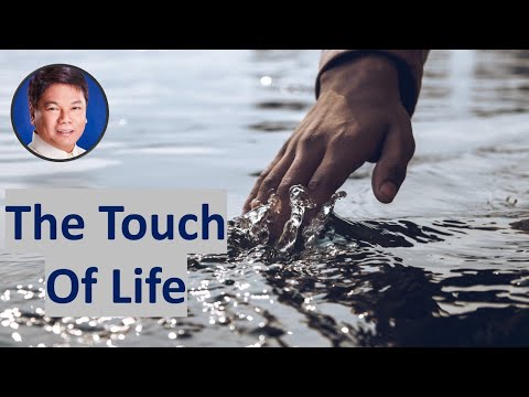 The Touch of LIfe (Pastor Ed Lapiz)