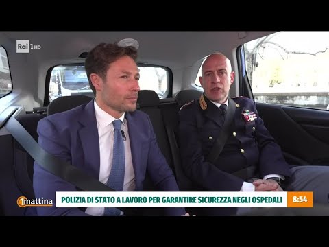 Polizia di Stato a lavoro per garantire la sicurezza negli ospedali - Unomattina 13/03/2025