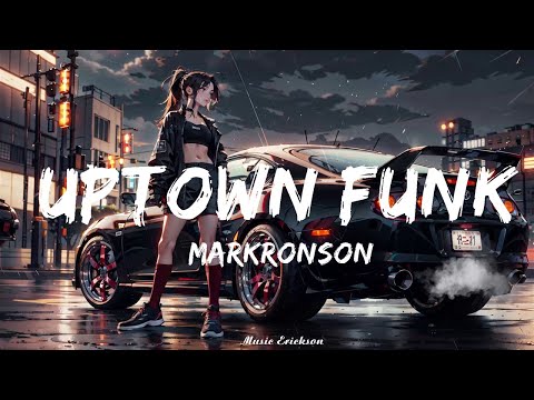 @markronson - Uptown Funk (Lyrics) ft. @brunomars   || Music Erickson