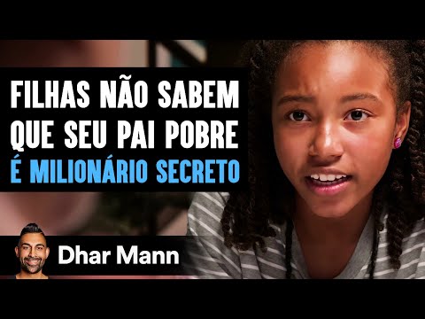 Filhas Não Sabem que Seu Pai Pobre É Milionário Secreto | Dhar Mann Studios