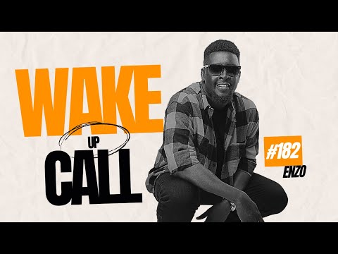 The Wake Up Call With Grauchi #182 Enzo AMAPIANO HITS 2025 MIX