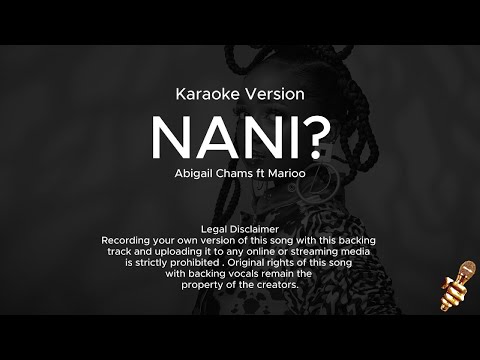 Abigail Chams x Marioo - Nani? (Karaoke Version)