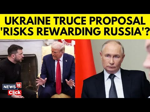 Russia Vs Ukraine War | Ukraine Truce Plan Raises Concerns Over Concessions to Russia | N18G