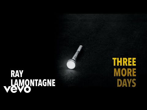 Ray LaMontagne - Three More Days (Official Audio)