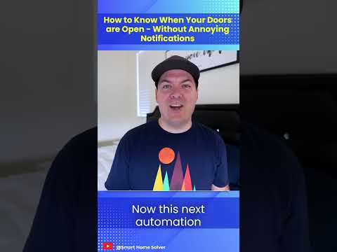 Know When Your Doors are Open Without A Bunch of Notifications #homeautomation #smarthome #gadgets