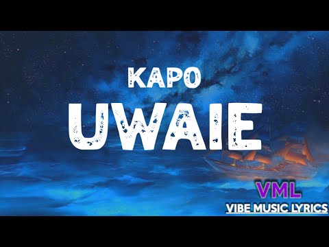 Kapo - UWAIE (Letra)