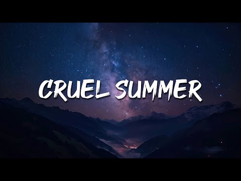 Taylor Swift - Cruel Summer (Lyrics) || Rihanna, ZAYN, ...