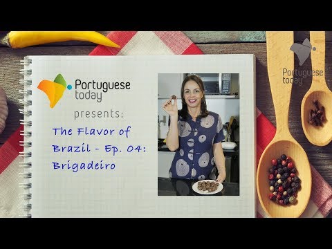 The Flavor of Brazil - Ep. 04: Brigadeiro