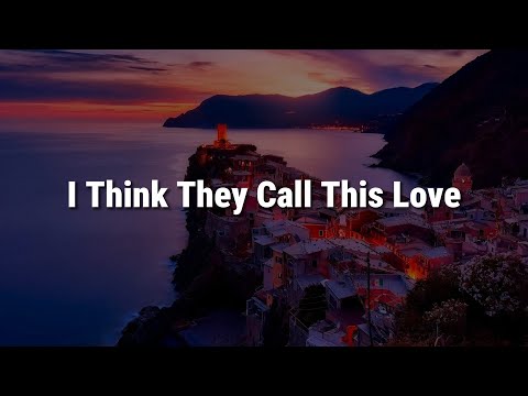 Elliot James Reay - I Think They Call This Love (Lyrics) || Mix…