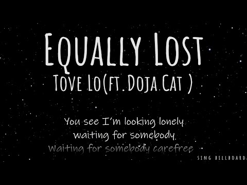 Tove Lo - Equally Lost(ft. Doja Cat ) (Realtime Lyrics)