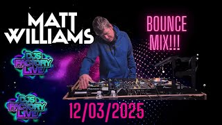 Pump up the energy with DJ Matt Williams' bounce Music Set 12th March 2025 HWFG