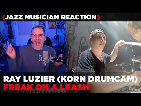 Jazz Musician REACTS | Ray Luzier Korn Drumcam "Freak On A Leash" | MUSIC SHED EP406