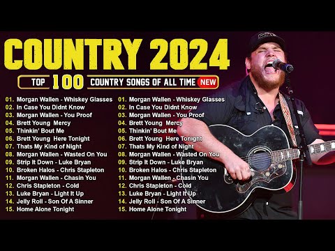 Luke Combs, Chris Stapleton, Morgan Wallen, Kane Brown, Luke Bryan - Country Music Playlist 2024