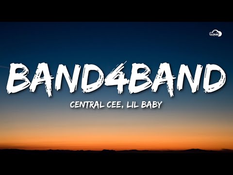 CENTRAL CEE - BAND4BAND (Lyrics) ft. Lil Baby