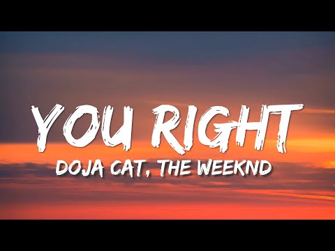 Doja Cat, The Weeknd - You Right (Lyrics)