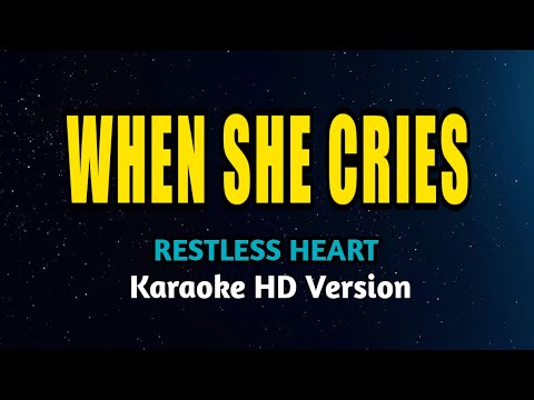 Restless Heart - When She Cries (Karaoke Version)