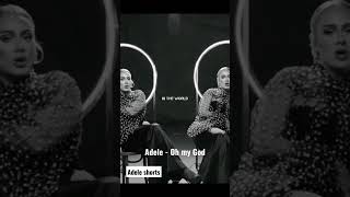 Adele - Oh my God #adele #adele30 #adeleohmygod #adeleshorts #daydreamer