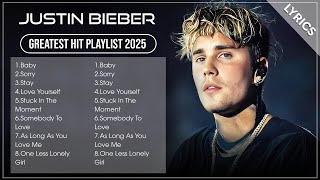 JUSTIN BIEBER Best Songs Playlist 2025 (Lyrics)