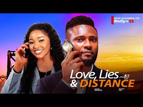 LOVE, LIES & DISTANCE - Maurice Sam, Sandra Okunzuwa 2024 Latest Nigerian Movies