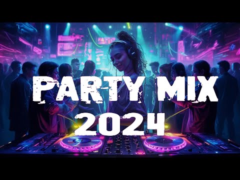 EDM PARTY MIX 2024 - BEST Club Mix & Mashups