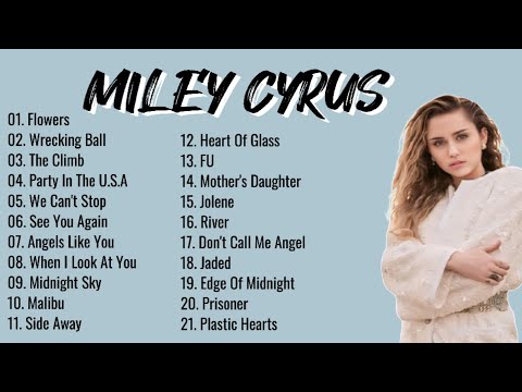 Miley Cyrus Playlist | Non-stop