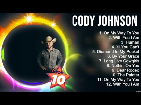 Cody Johnson Greatest Hits ~ New Country Songs 2023 ~ New Country Music