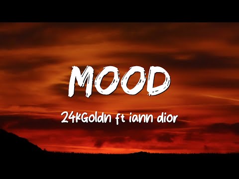 Mood - 24KGoldn (Lyrics) - ean dior