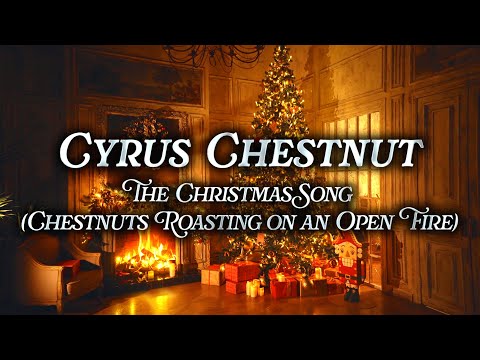 Cyrus Chestnut - The Christmas Song | Christmas Music