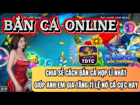 Bắn cá | Bắn cá online | chia sẻ cách bắn cá hợp lí nhất giúp anh em gia tăng tỉ lệ nổ cá