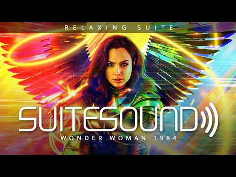 Wonder Woman 1984 - Ultimate Relaxing Suite