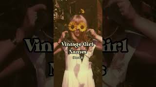 Vintage Girl Name Ideas | part2 | #aesthetic #girl #name #ideas #vintage #nameideas #viral