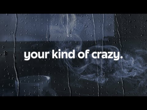 teddy swims - your kind of crazy (lyrics)