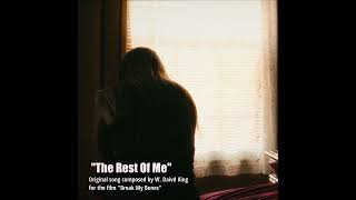 The Rest Of Me | Break My Bones Official Soundtrack