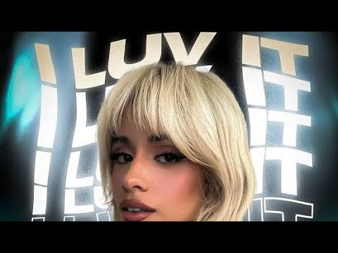 Camila Cabello - I LUV IT Feat. Playboi Carti