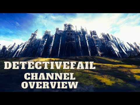 Detectivefail Channel Overview