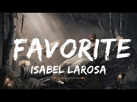 Isabel LaRosa - favorite | Top Best Song