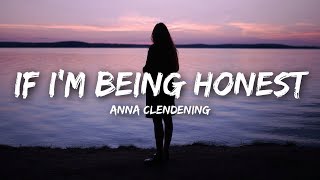 Anna Clendening - If I'm Being Honest (Lyrics)