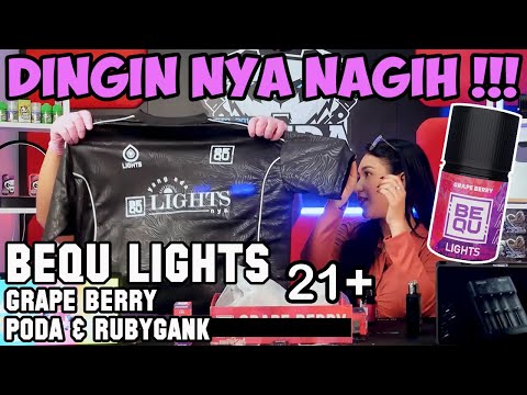 DINGIN NYA NAGIH | BEQU LIGHTS GRAPE BERRY by PODA Liquid & RubyGang