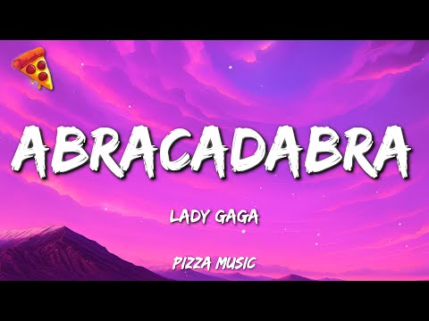 Lady Gaga - Abracadabra (Lyrics)