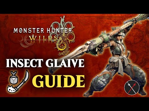 Monster Hunter Wilds Insect Glaive Guide - Combos & Changes in MHWilds