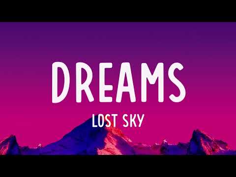 Lost Sky - Dreams pt. II (Lyrics) feat. Sara Skinner