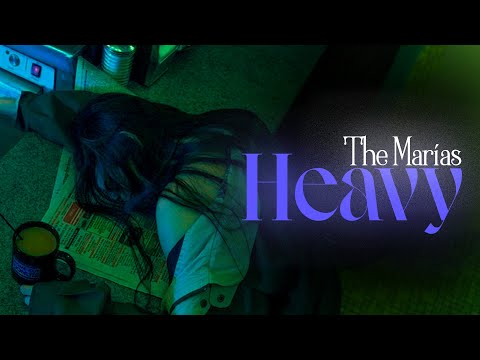 Vietsub | Heavy - The Marías | Lyrics Video