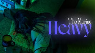 Vietsub | Heavy - The Marías | Lyrics Video