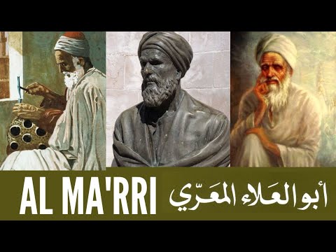 The Muslim Poet who Protected Christians and Defied Caliphs: Al Ma'arri أبو العلاء المعري