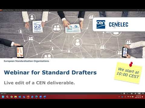 Webinar for Standard Drafters: Live edit of a CEN deliverable.