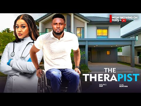 THE THERAPIST - Maurice Sam, Uche Montana, Pearl Wats - 2024 Latest Nigerian Movies